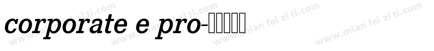 corporate e pro字体转换